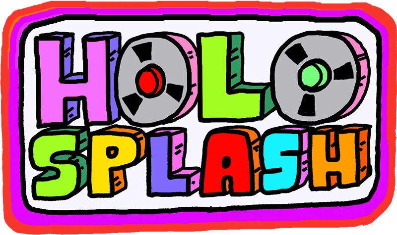 Holosplash